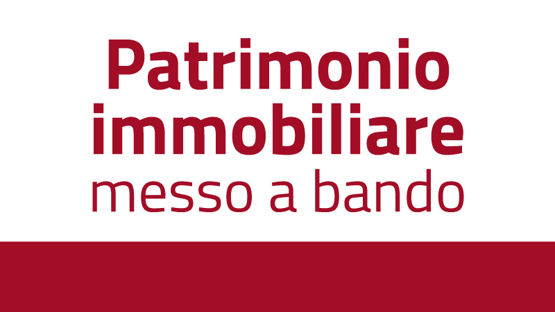 Un'immagine con la scritta Patrimonio immobiliare messo a bando