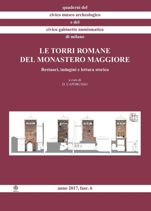 Le Torri romane e il Monastero Maggiore